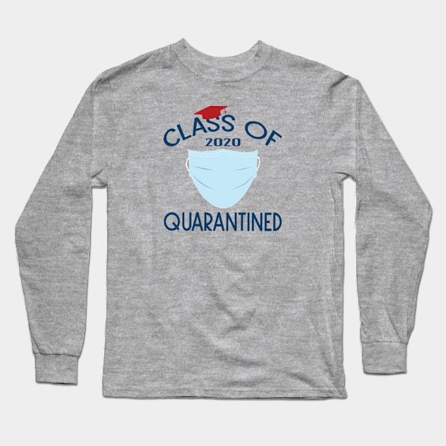 Class Of 2020 Quarantined Long Sleeve T-Shirt by designnas2